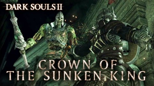 (Аддон) Dark Souls 2: Crown of the Sunken King - 22 июля
