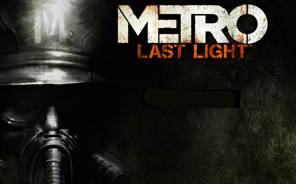Metro: Last Light один для всех