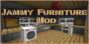 Jammy Furniture Mod [1.4.7] - предметы для декора!