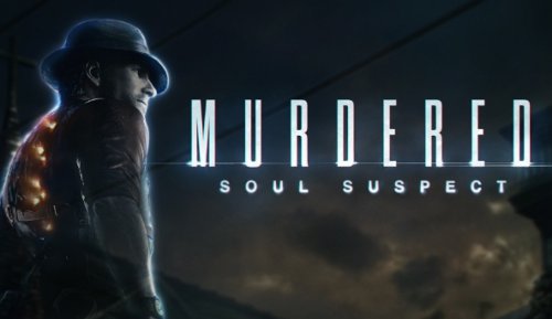 Murdered: Soul Suspect - 3 июня